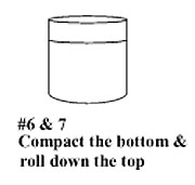 Compact the bottom and roll down the top